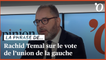 Rachid Temal (PS): «Le vote  sur l'union de la gauche au conseil national du PS sera serré»