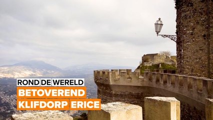 Rond de wereld: Het betoverende dorp Erice