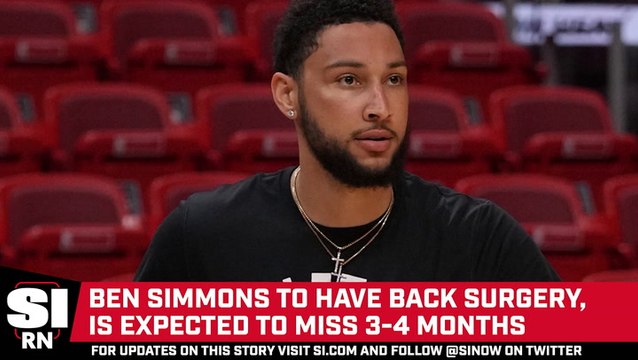 Ben Simmons Will Reportedly Have Back Surgery, Miss 3-4 Months