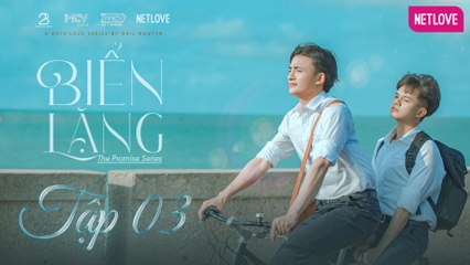 Biển Lặng - Tập 03 | Phim Boy's Love 2022 | Hoàng Công Đạt, Võ Trần Song Duy