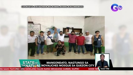 Mangondato, nagtungo sa Novaliches Mosque sa Quezon City | SONA