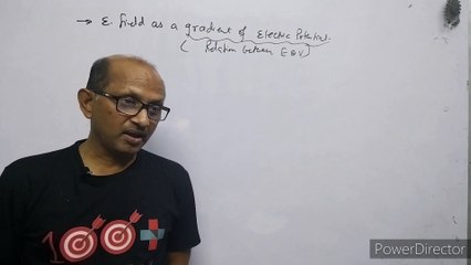 XII-Physics:(2.5) Relation between Electric Potential& Electric Field,..By- A. Prakash.