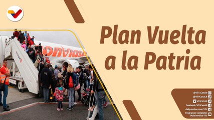 Café en la Mañana | Más de 340 mil venezolanos retornaron al país con el Plan Vuelta a La Patria