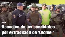Reacción de los candidatos por la extradición de ‘Otoniel’ a Estados Unidos | Pulzo