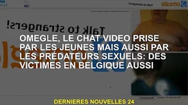 Omegle, chat vidéo prisé des jeunes, mais aussi des prédateurs sexuels : la Belgique aussi victime