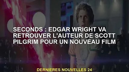 Seconds : Edgar Wright va retrouver Scott Pilgrim auteur pour un nouveau film