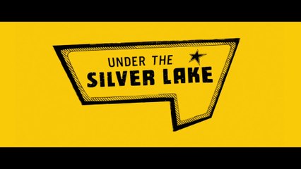 UNDER THE SLIVER LAKE (2018) Trailer VO - HD