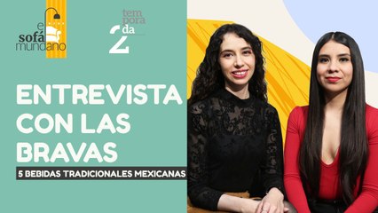 Скачать видео: #EnVivo | #ElSofáMundano | Entrevista con protagonistas de Las Bravas | 5 bebidas mexicanas