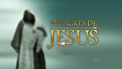 Milagres de Jesus - Capítulo 18 - Milagres em Genesaré