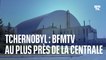 BFMTV au plus près de la centrale de Tchernobyl après l'occupation russe