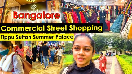 Commercial Street Bangalore | Tipu Sultan Summer Palace | Anithasampath Vlogs