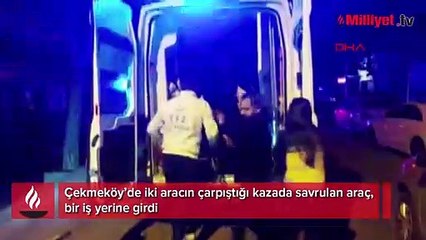 Çekmeköy'de çarpışan otomobillerden biri iş yerine girdi
