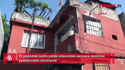 13 yaşındaki kızını zincire vurdu! Anneden şok sözler