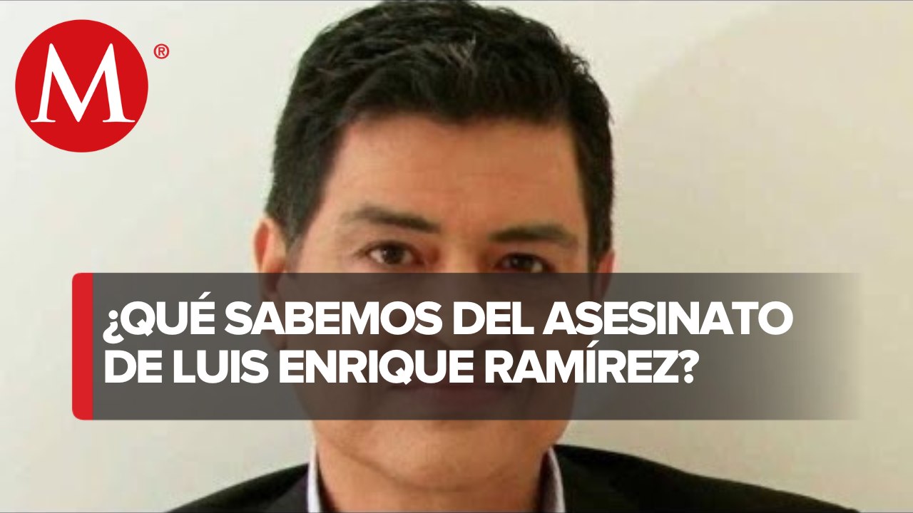 Asesinan al periodista Luis Enrique Ramírez en Culiacán, Sinaloa