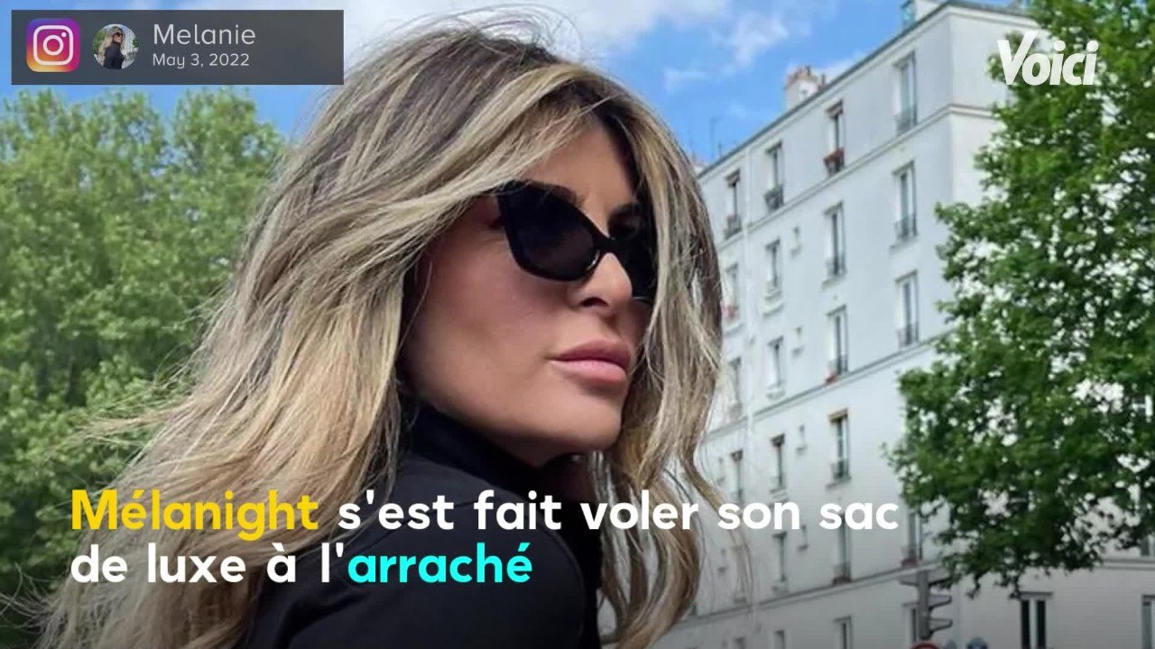 Voici - Mélanight se fait voler son sac de luxe sous ses yeux et publie des photos des caméras de surveillance