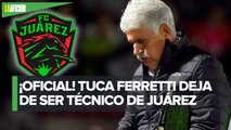 Ricardo Ferretti renuncia a Bravos; Tuca deja de ser DT de FC Juárez