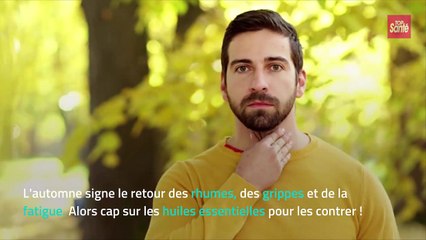 Les huiles essentielles indispensables de l'automne !