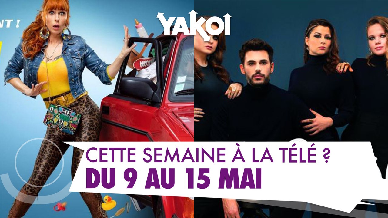 Yakoi à la télé cette semaine ? (Semaine du 9 au 15 mai)