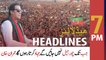 ARY News Headlines | 7 PM | 6th May 2022