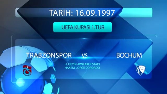 1997 1998 TRABZONSPOR BOCHUM UEFA KUPASI MAÇLARI