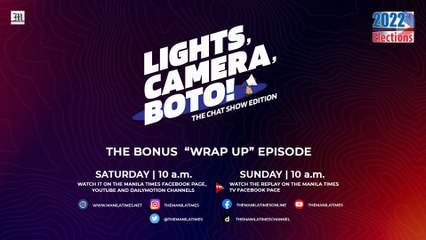 The Manila Times: Lights, Camera, Boto! Episode 15: The Bonus Wrap-up Episode