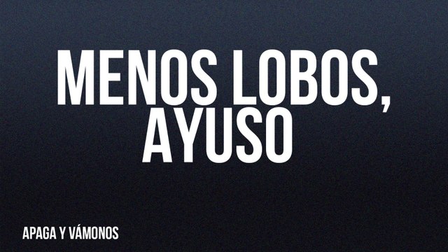 Menos lobos, Ayuso - Apaga y vámonos - En la Frontera, 6 de mayo de 2022