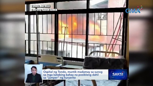 Ospital ng Tondo, muntik madamay sa sunog sa mga katabing bahay na posibleng dahil sa jumper ng kuryente | Saksi