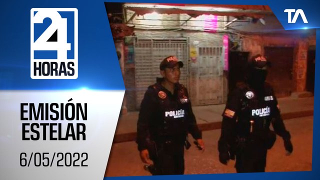 Noticias Ecuador: Noticiero 24 Horas 6/05/2022 (Emisión Estelar)