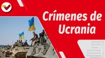 El Mundo en Contexto | Revelan pruebas sobre crímenes de guerra cometidos por Ucrania ante la ONU