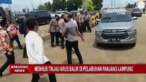 Cek Ketaatan Prokes, Menhub Budi Tinjau Langsung Arus Balik Lebaran di Pelabuhan Panjang Lampung!