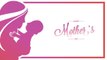 Mothers Day 2022: Mothers Day Wishes, Messages, Images, Facebook & Whatsapp status | Boldsky