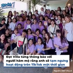 Hot Tiktok Đạt Villa Thông Báo Ngưng Hoạt Động: Muốn Một Đời Bình Yên | Điện Ảnh Net