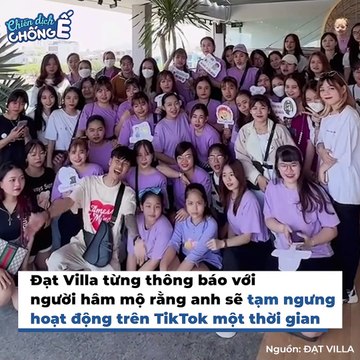 Hot Tiktok Đạt Villa Thông Báo Ngưng Hoạt Động: Muốn Một Đời Bình Yên | Điện Ảnh Net