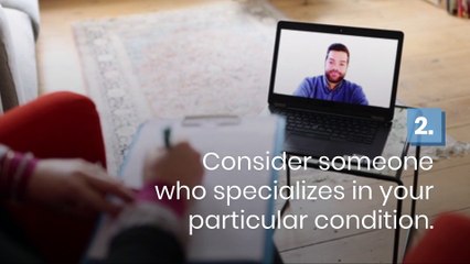 Here Are Things to Consider When You Choose Your Therapist