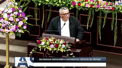 Nicaragua enjuiciará a sacerdotes críticos de Ortega - 07May - Ahora
