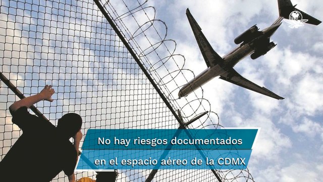 Gobierno de México niega riesgos documentados en el espacio aéreo de la capital pese a alertas