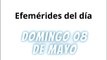 EFEMERIDES | domingo 08 de mayo