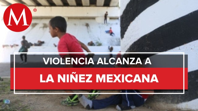 Violencia en México afecta los derechos de la niñez