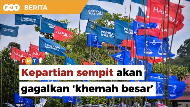 Kepartian sempit akan gagalkan ‘khemah besar’, kata penganalisis