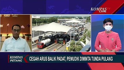 Tải video: Cegah Arus Balik Padat, Menhub Budi Karya Sumadi Sarankan Tidak Pulang Malam Ini