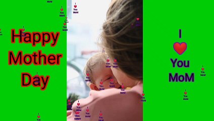 I ❤️you Mom. Mother's Day statas video2022/