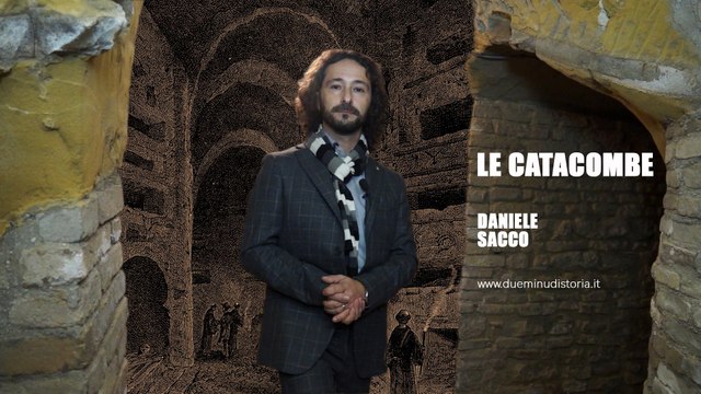 Due minuti di storia - Perché esistono le catacombe?