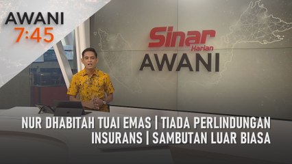 AWANI 7:45 [08/05/2022] - Nur Dhabitah tuai emas | Tiada perlindungan insurans | Sambutan luar biasa