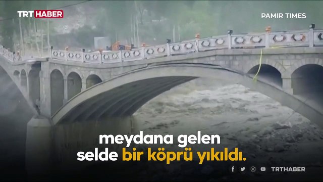 Pakistan'da taşan göl köprüyü yıktı