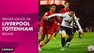 Le faux pas de Liverpool contre Tottenham - Premier League (J36)