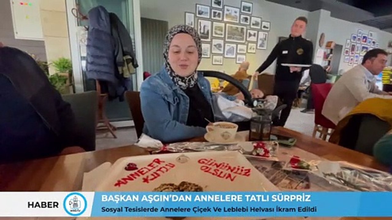 Belediye Başkanından Annelere tatlı sürpriz