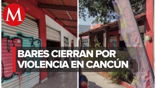 Por cobro de suelo al menor 7 bares han cerrado en Cancún