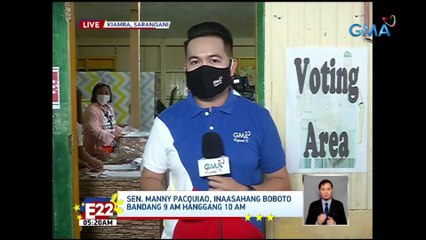 Sen. Manny Pacquiao, inaasahang boboto bandang 9am hanggang 10am | Eleksyon 2022