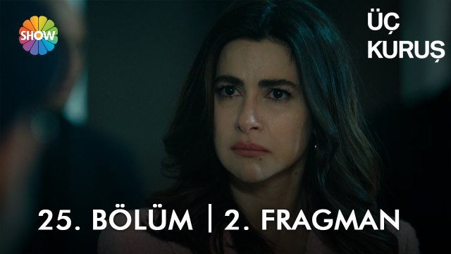 Üç Kuruş 25. Bölüm 2. Fragman | Daha yeni başlıyorum!