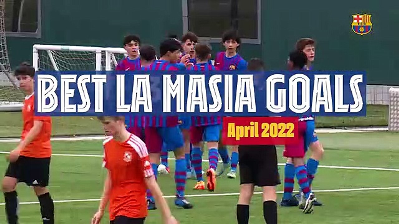 Los mejores goles de La Masia en el mes de abril / FCB